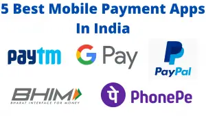 5 Best Mobile Payment Apps In India