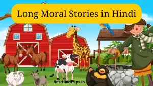 Long moral stories in hindi